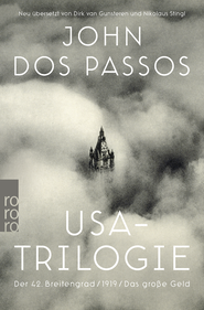 Buchcover von USA-Trilogie: Der 42. Breitengrad / 1919 / Das große Geld von John Dos Passos