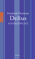 Buchcover von Adenauerplatz von Friedrich Christian Delius