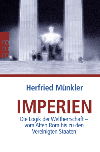 Buchcover von Imperien: Die Logik der Weltherrschaft - vom Alten Rom bis zu den Vereinigten Staaten