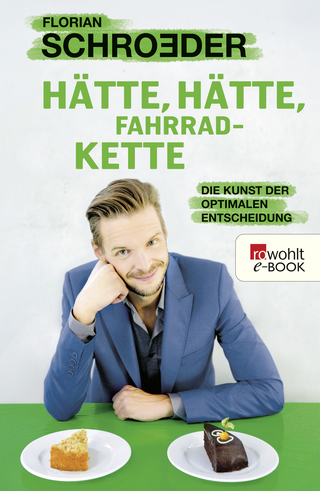 Buchcover von Hätte, hätte, Fahrradkette: Die Kunst der optimalen Entscheidung
