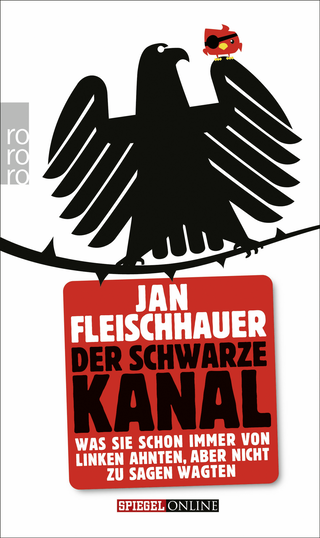 Buchcover von Der Schwarze Kanal: Was Sie schon immer von Linken ahnten, aber nicht zu sagen wagten