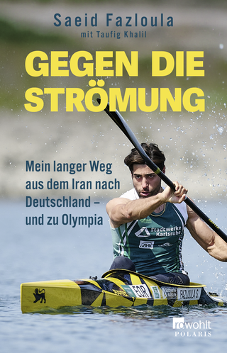 Buchcover von Gegen die Strömung: Mein langer Weg aus dem Iran nach Deutschland – und zu Olympia