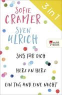 Buchcover von SMS für dich/Herz an Herz/Ein Tag und eine Nacht von Sofie Cramer, Sven Ulrich