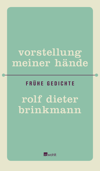 Buchcover von Vorstellung meiner Hände: Frühe Gedichte