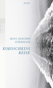 Buchcover von Kokoschkins Reise von Hans Joachim Schädlich