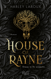 Buchcover von House of Rayne: Etwas in ihr erwacht. von Harley Laroux