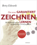 Buchcover von Das neue Garantiert zeichnen lernen: Die Befreiung unserer schöpferischen Gestaltungskräfte von Betty Edwards
