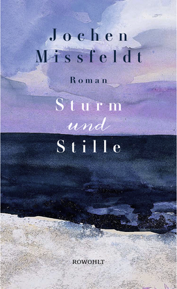 Buchcover von Sturm und Stille von Jochen Missfeldt