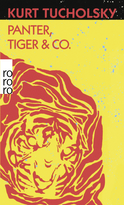 Buchcover von Panter, Tiger & Co.: Eine neue Auswahl aus seinen Schriften und Gedichten von Kurt Tucholsky