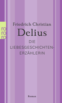 Buchcover von Die Liebesgeschichtenerzählerin von Friedrich Christian Delius