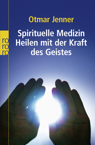 Buchcover von Spirituelle Medizin: Heilen mit der Kraft des Geistes