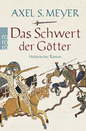 Buchcover von Das Schwert der Götter von Axel S. Meyer