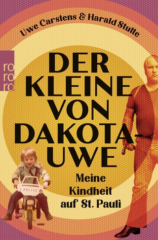 Buchcover von Der Kleine von Dakota-Uwe: Meine Kindheit auf St. Pauli