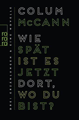Buchcover von Wie spät ist es jetzt dort, wo du bist?: Drei Erzählungen und eine Novelle