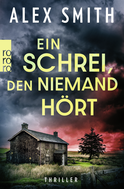 Buchcover von Ein Schrei, den niemand hört von Alex Smith