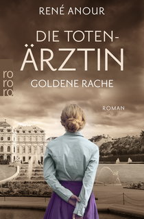 Buchcover von Die Totenärztin: Goldene Rache von René Anour