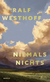 Buchcover von Niemals nichts von Ralf Westhoff