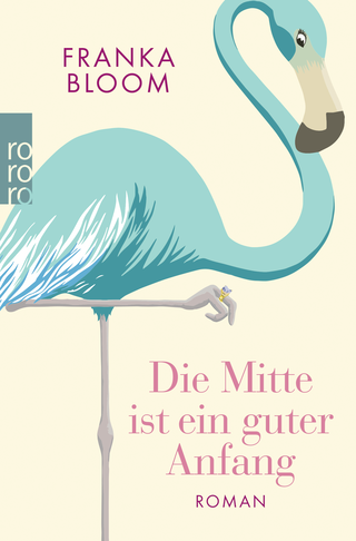 Buchcover von Die Mitte ist ein guter Anfang