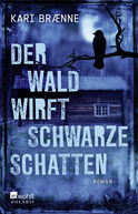 Buchcover von Der Wald wirft schwarze Schatten von Kari Brænne