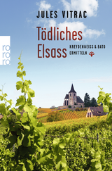 Buchcover von Tödliches Elsass: Kreydenweiss & Bato ermitteln von Jules Vitrac