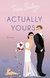 Buchcover von Actually Yours von Tessa Bailey