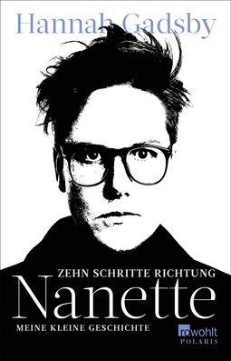 Buchcover von Zehn Schritte Richtung Nanette: Meine kleine Geschichte von Hannah Gadsby