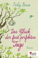 Buchcover von Das Glück der fast perfekten Tage von Fioly Bocca