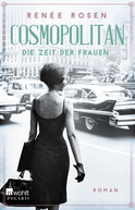 Buchcover von Cosmopolitan – Die Zeit der Frauen von Renée Rosen