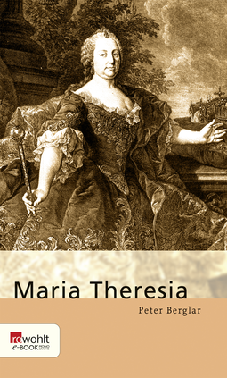 Buchcover von Maria Theresia von Peter Berglar