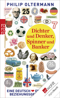 Buchcover von Dichter und Denker, Spinner und Banker: Eine deutsch-englische Beziehungsgeschichte von Philip Oltermann