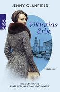 Buchcover von Viktorias Erbe: Die Geschichte einer Berliner Familiendynastie von Jenny Glanfield