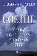 Buchcover von Goethe: Porträt eines Lebens, Bild einer Zeit von Thomas Steinfeld