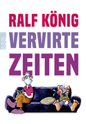 Buchcover von Vervirte Zeiten von Ralf König