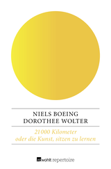 Buchcover von 21 000 Kilometer oder die Kunst, sitzen zu lernen: Eine Reise von Hamburg nach Kapstadt mit Bus, Bahn und Boot von Niels Boeing