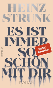Buchcover von Es ist immer so schön mit dir von Heinz Strunk
