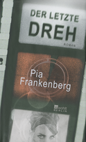 Buchcover von Der letzte Dreh von Pia Frankenberg