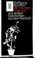 Buchcover von Die traurigen Geranien und andere Geschichten aus dem Nachlaß von Wolfgang Borchert