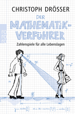 Buchcover von Der Mathematikverführer: Zahlenspiele für alle Lebenslagen von Christoph Drösser