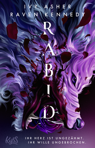 Buchcover von Rabid: Ihr Herz ist ungezähmt. Ihr Wille ungebrochen.