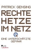 Buchcover von Rechte Hetze im Netz - eine unterschätzte Gefahr von Patrick Gensing