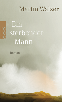 Buchcover von Ein sterbender Mann von Martin Walser