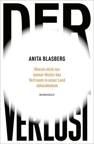Buchcover von Der Verlust: Warum nicht nur meiner Mutter das Vertrauen in unser Land abhandenkam