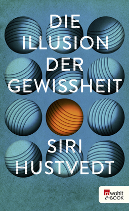 Buchcover von Die Illusion der Gewissheit von Siri Hustvedt