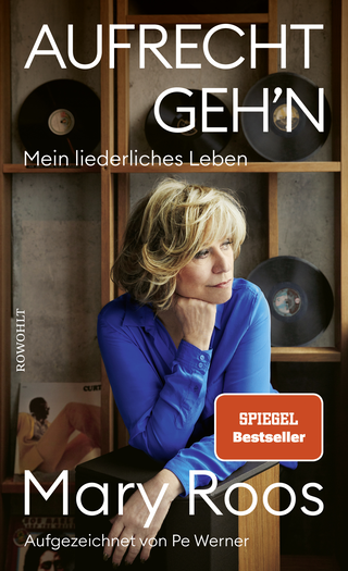 Buchcover von Aufrecht geh'n: Mein liederliches Leben