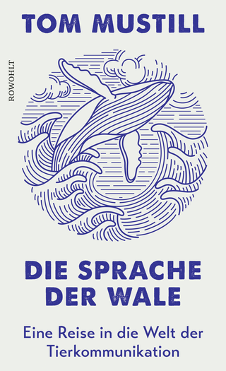 Buchcover von Die Sprache der Wale: Eine Reise in die Welt der Tierkommunikation