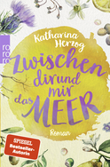 Buchcover von Zwischen dir und mir das Meer von Katharina Herzog