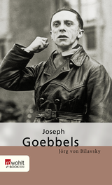 Buchcover von Joseph Goebbels von Jörg von Bilavsky