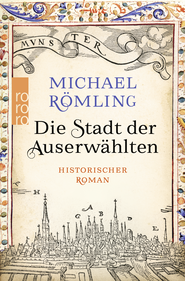 Buchcover von Die Stadt der Auserwählten von Michael Römling
