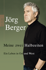 Buchcover von Meine zwei Halbzeiten: Ein Leben in Ost und West von Jörg Berger