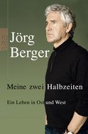 Buchcover von Meine zwei Halbzeiten: Ein Leben in Ost und West von Jörg Berger